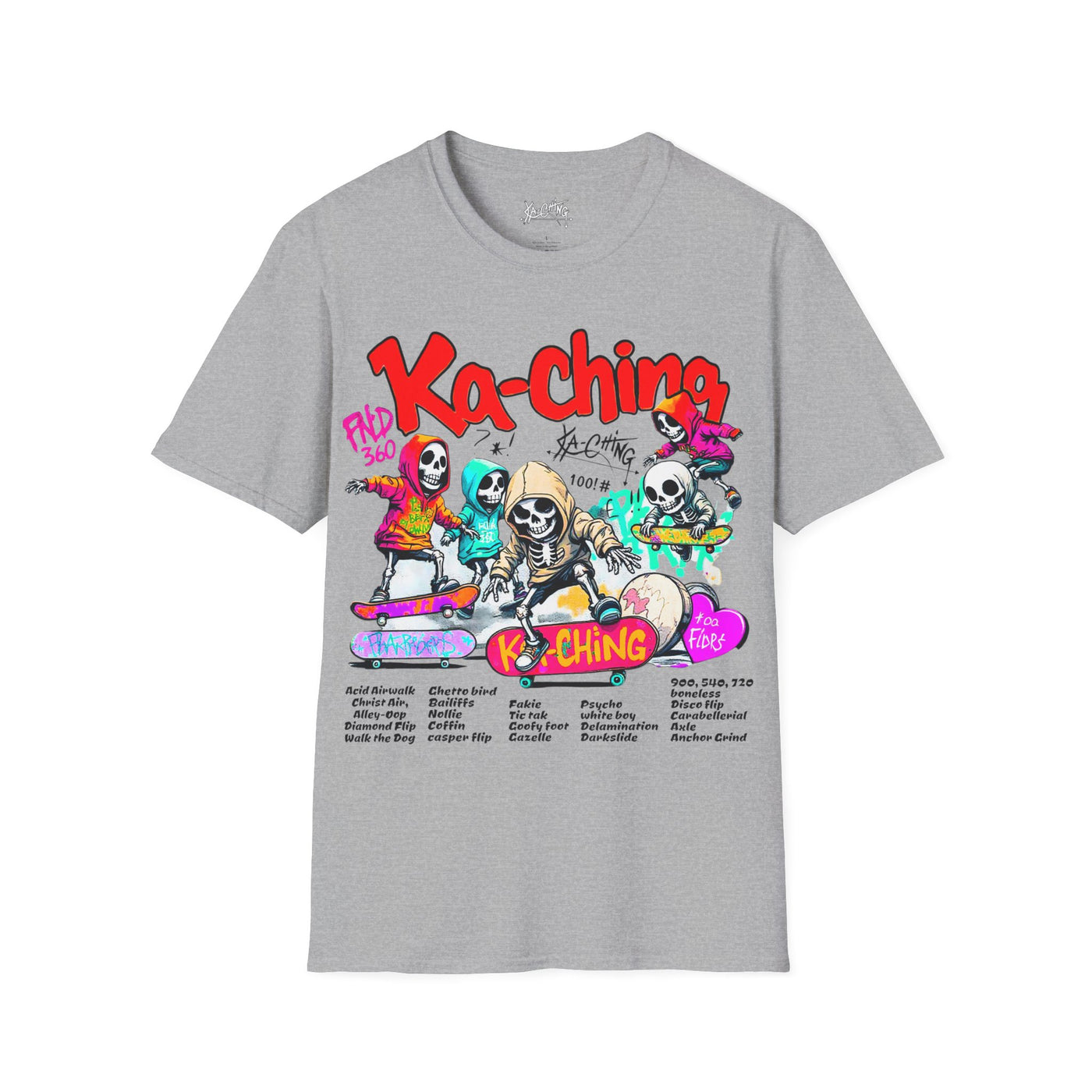 Ka-Ching  Skeleton tricks Universal T-Shirt