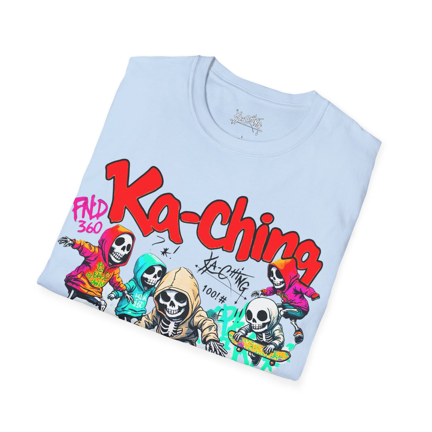Ka-Ching  Skeleton tricks Universal T-Shirt