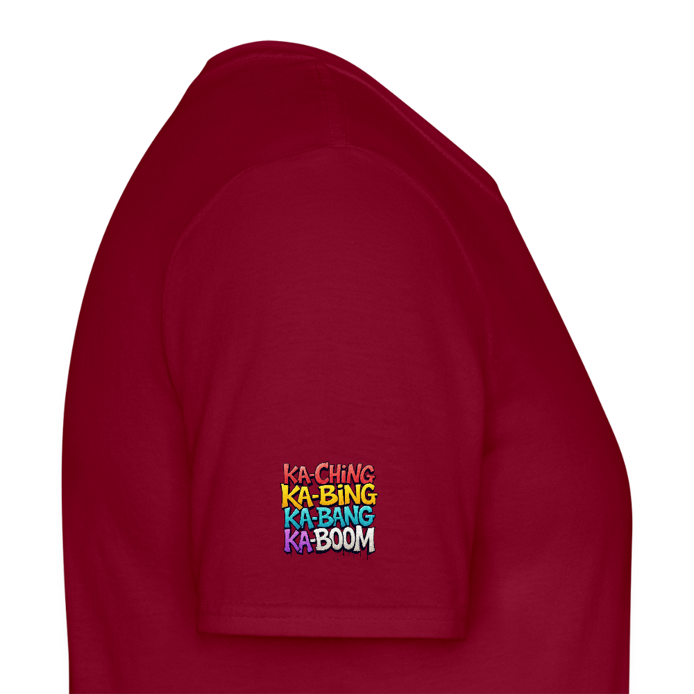 Ka-Ching K-Bing Ka-Bang Ka-Boom Adult T-Shirt - brick red