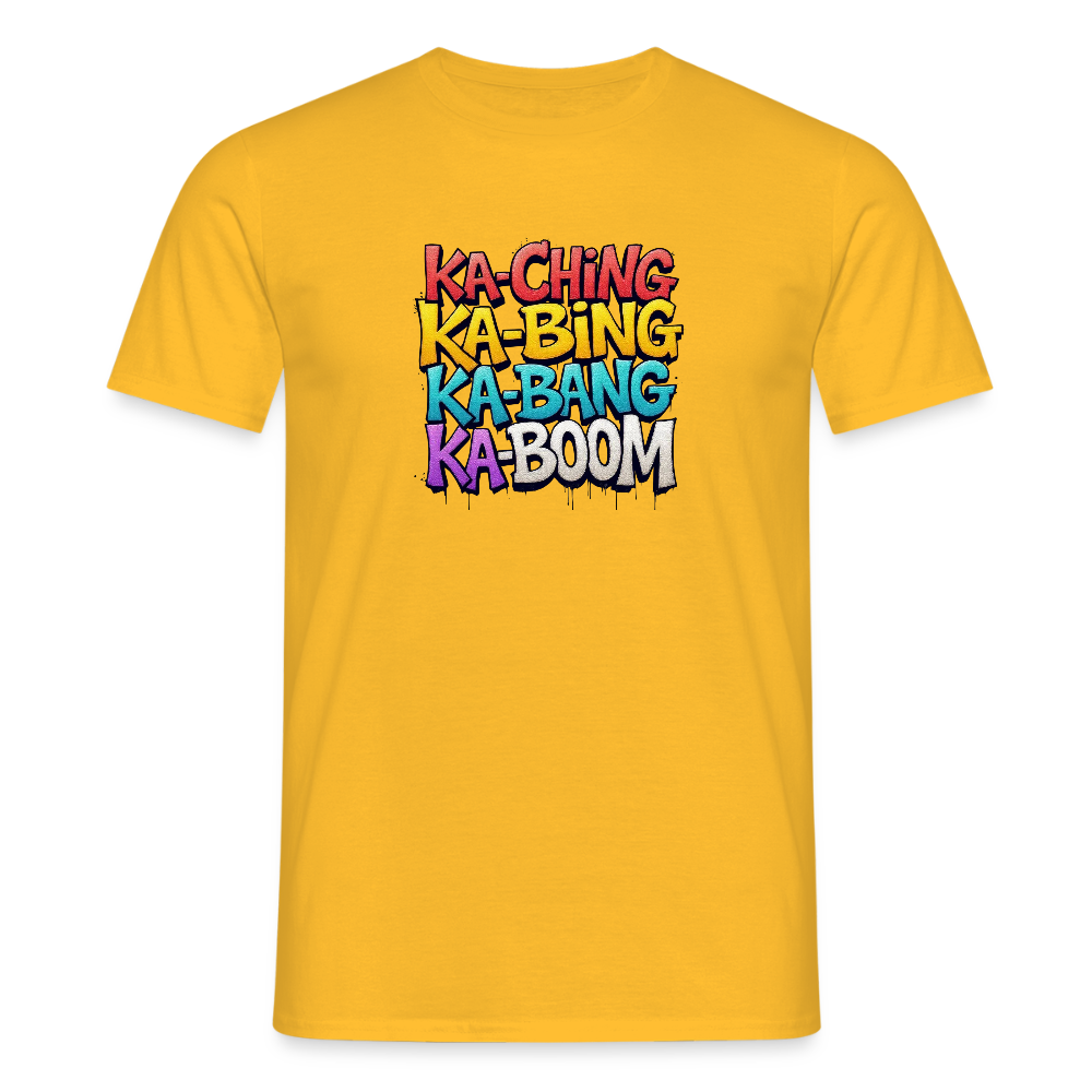 Ka-Ching K-Bing Ka-Bang Ka-Boom Adult T-Shirt - yellow