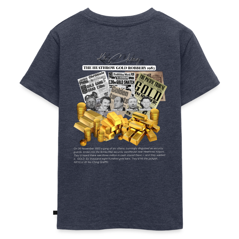 Gold Range Heathrow Robɓery Tee limited edition - heather denim