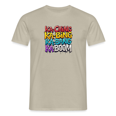 Ka-Ching K-Bing Ka-Bang Ka-Boom Adult T-Shirt - sand beige