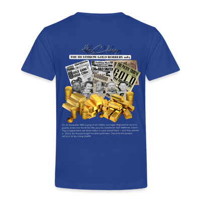 Gold Range Heathrow Robɓery Tee limited edition - royal blue