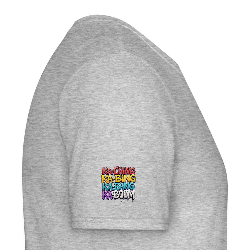Ka-Ching K-Bing Ka-Bang Ka-Boom Adult T-Shirt - heather grey