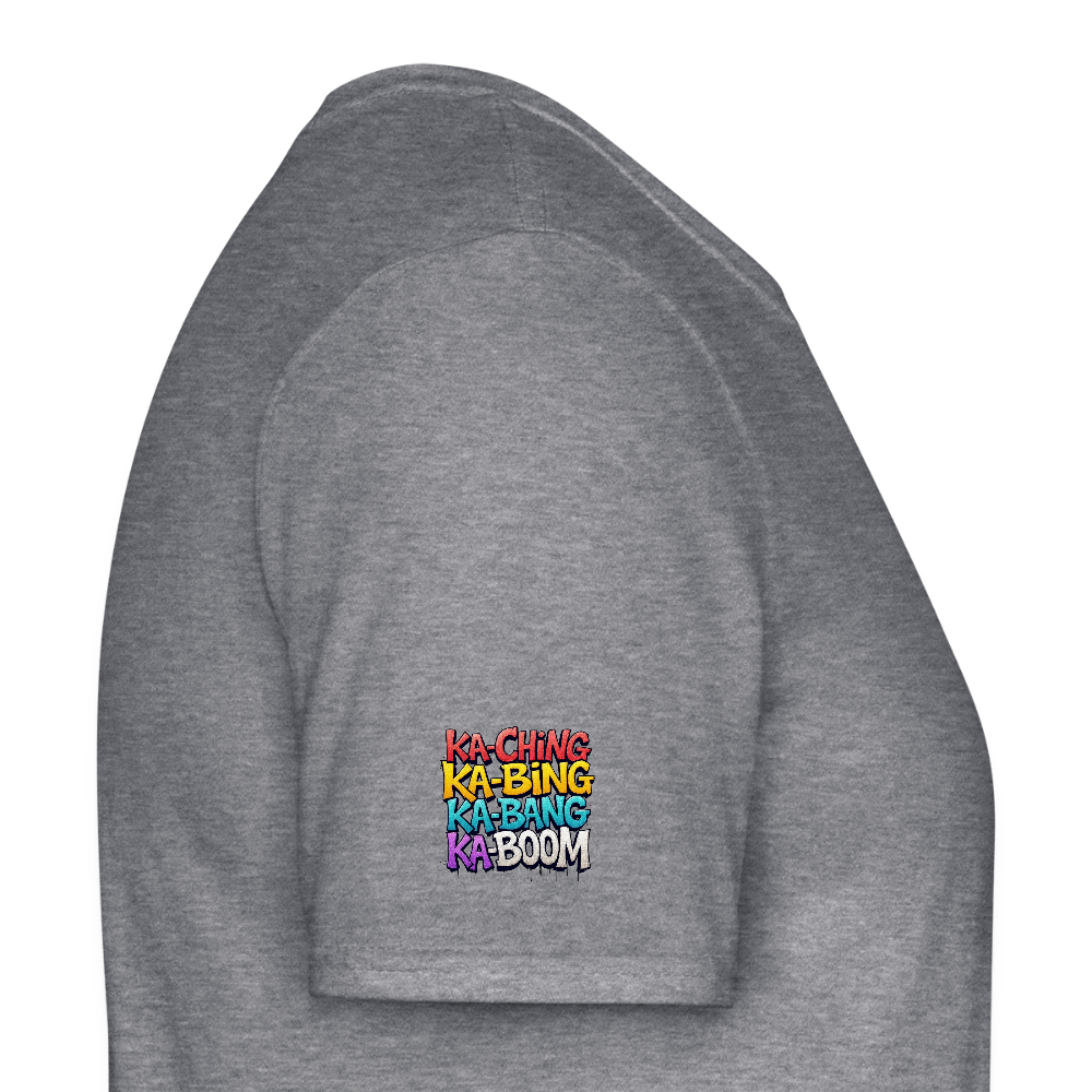 Ka-Ching K-Bing Ka-Bang Ka-Boom Adult T-Shirt - graphite heather
