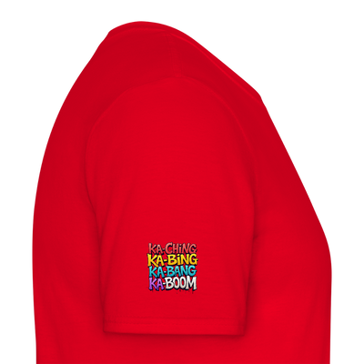 Ka-Ching K-Bing Ka-Bang Ka-Boom Adult T-Shirt - red