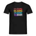 Ka-Ching K-Bing Ka-Bang Ka-Boom Adult T-Shirt - black