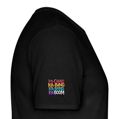 Ka-Ching K-Bing Ka-Bang Ka-Boom Adult T-Shirt - black
