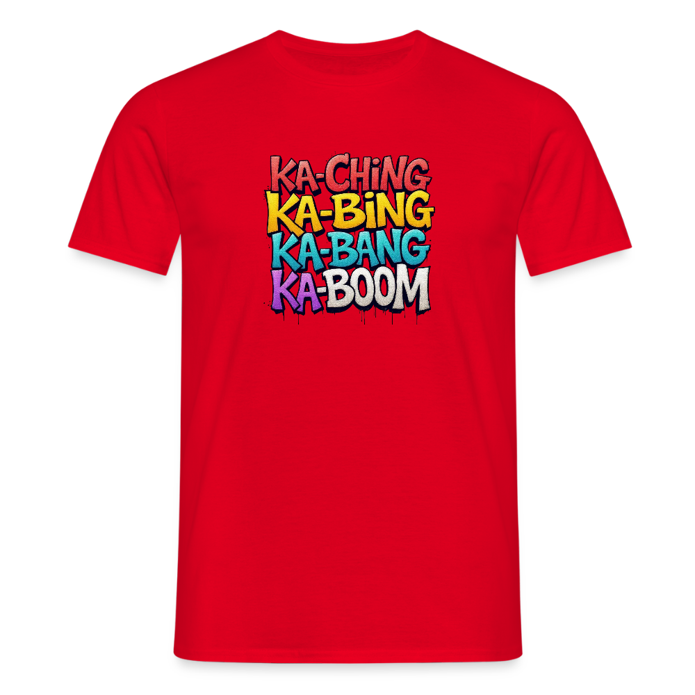 Ka-Ching K-Bing Ka-Bang Ka-Boom Adult T-Shirt - red