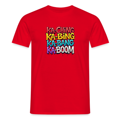 Ka-Ching K-Bing Ka-Bang Ka-Boom Adult T-Shirt - red