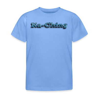 Ka-Ching  Kids T-Shirt Bluelogo - sky blue