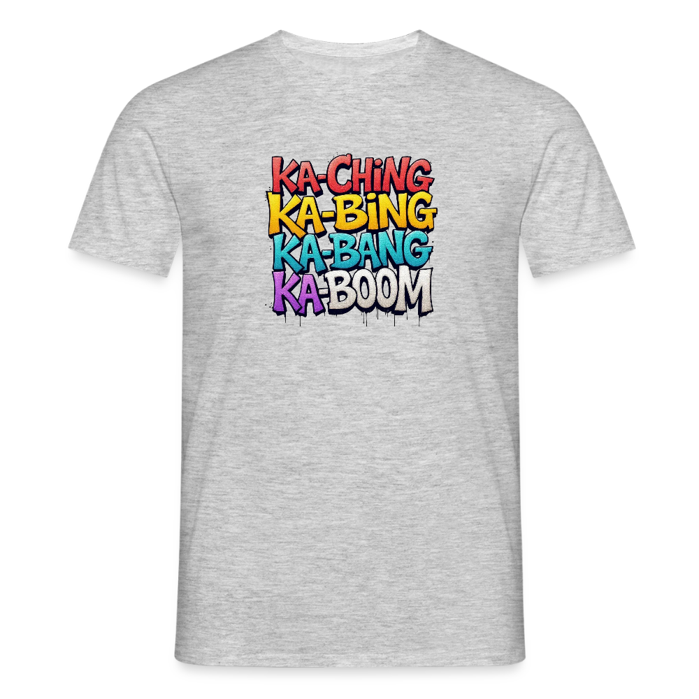 Ka-Ching K-Bing Ka-Bang Ka-Boom Adult T-Shirt - heather grey