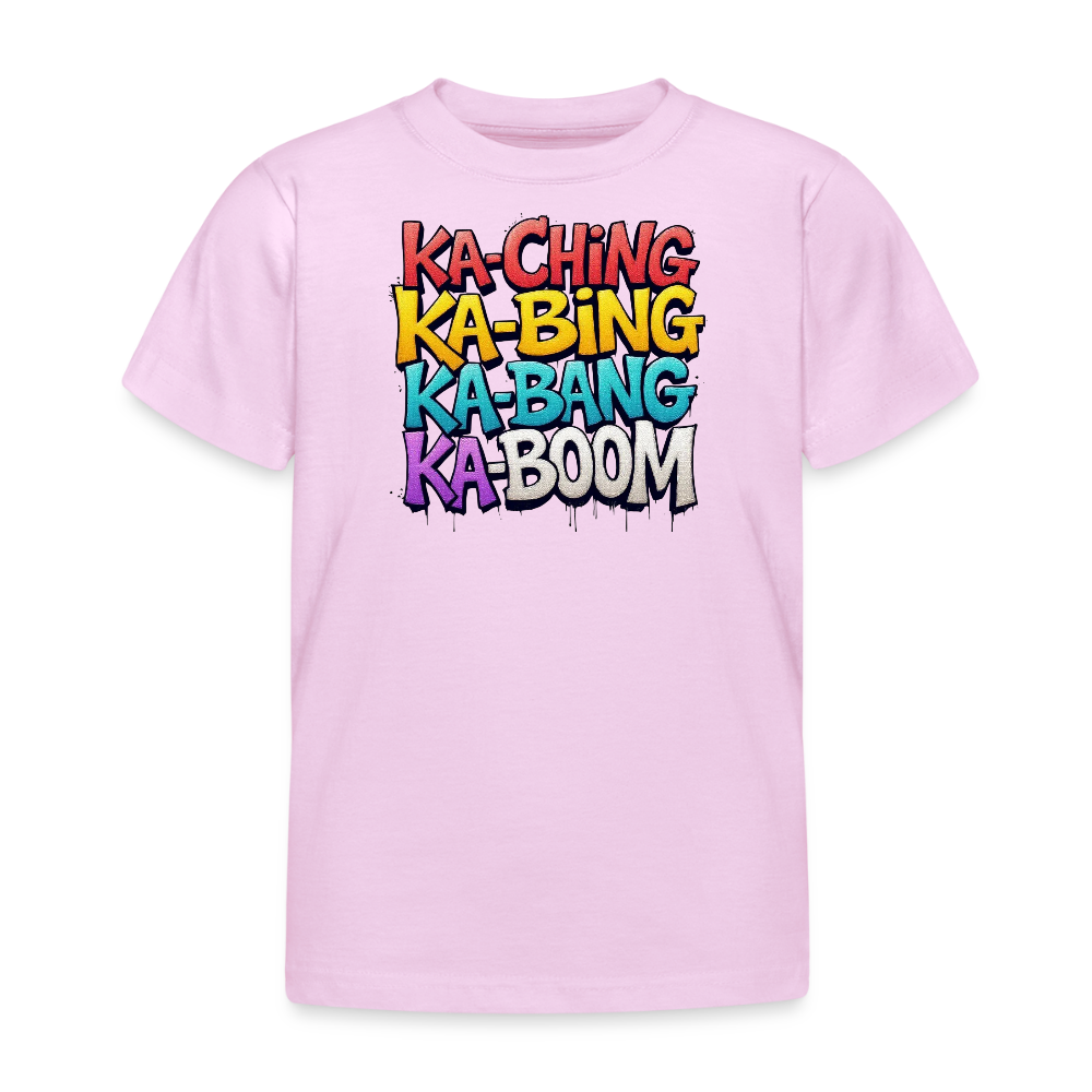 Ka-Ching Ka-Bing Ka-Bang Ka-Boom Kids T-Shirt - light pink