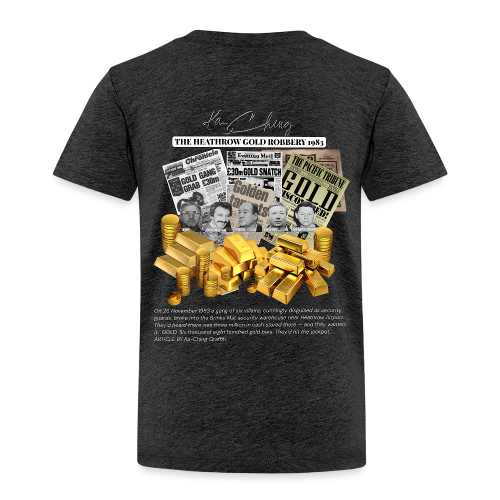 Gold Range Heathrow Robɓery Tee limited edition - charcoal grey