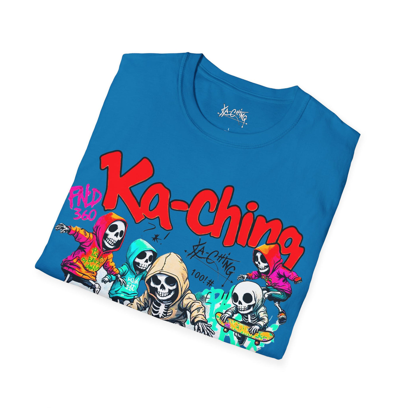 Ka-Ching  Skeleton tricks Universal T-Shirt