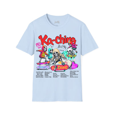 Ka-Ching  Skeleton tricks Universal T-Shirt