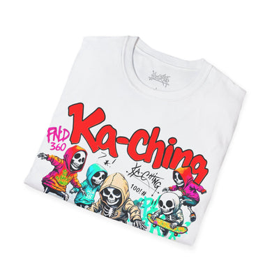 Ka-Ching  Skeleton tricks Universal T-Shirt